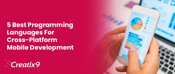 5 Best Programming Languages For Cross-platform Mobile Development
