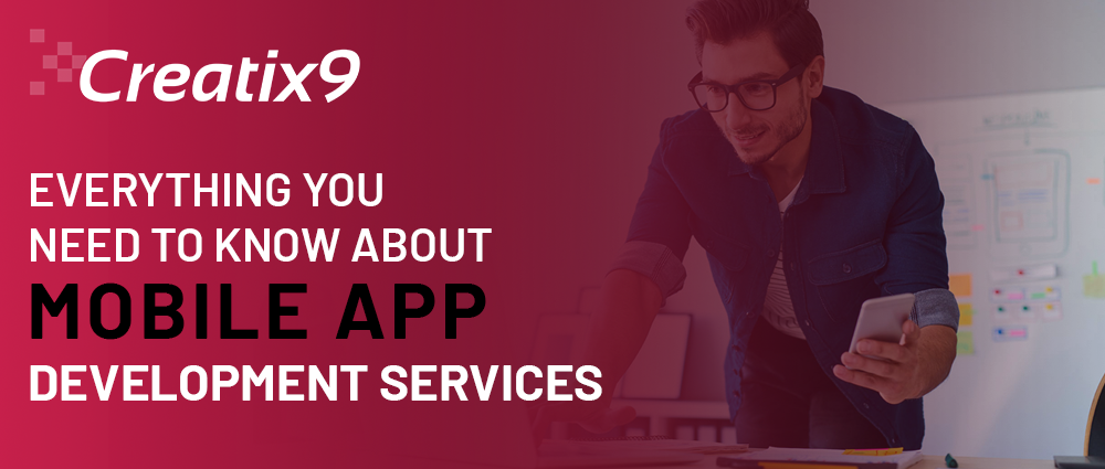 Everything-You-Need-To-Know-About-Mobile-App-Development-Services