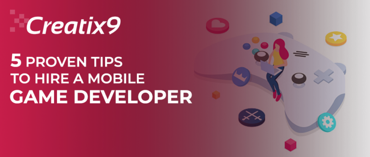 5-Proven-Tips-To-Hire-A-Mobile-Game-Developer