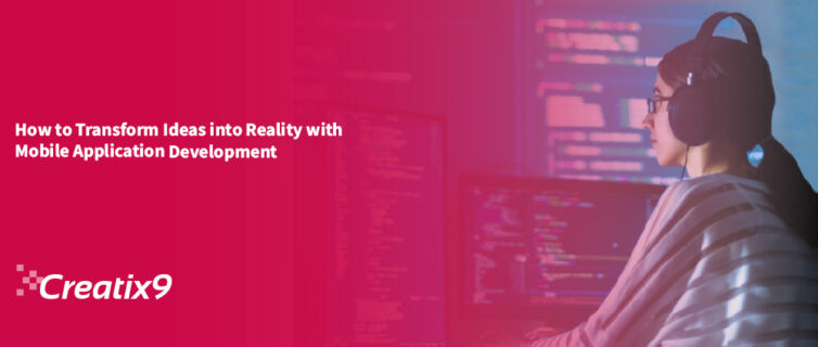 How to Transform Ideas into Reality with Mobile Application Develop-01