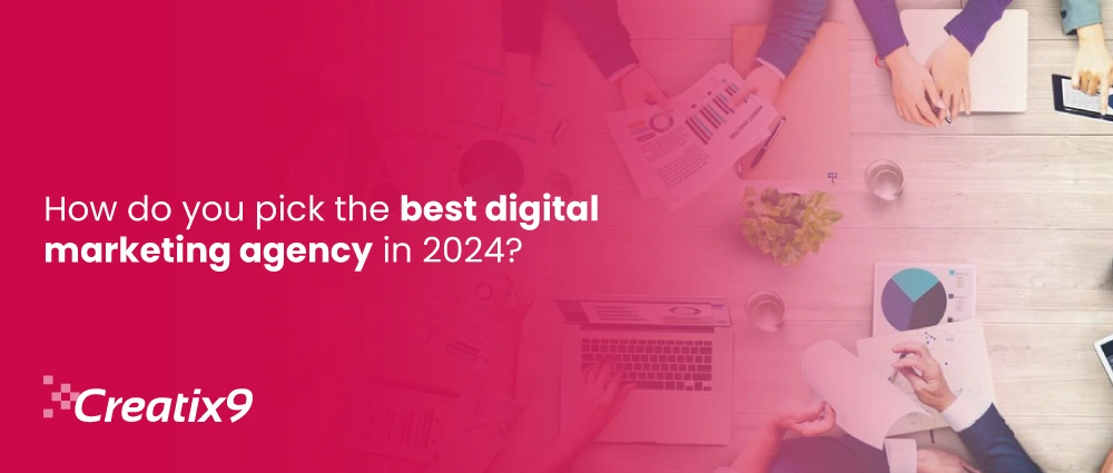 How-do-you-pick-the-best-digital-Marketing-agency-in-2024