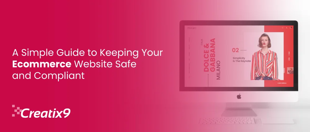 A Simple Guide to Keeping Your Ecommerce Website Safe and Compliant